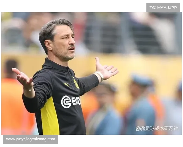 多特蒙德防守稳定性提升,科瓦奇战术调整见效 多特蒙德防守稳定性提升,科瓦奇战术调整见效